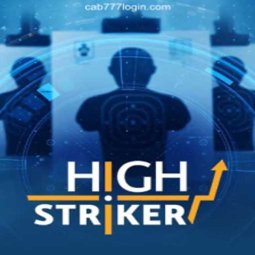 Explore the Exciting World of HighStriker and the Trusted Gaming Experience of cab777